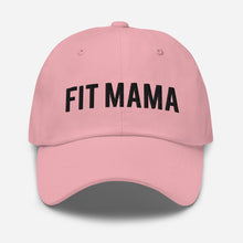 Load image into Gallery viewer, "Fit Mama" Dad hat