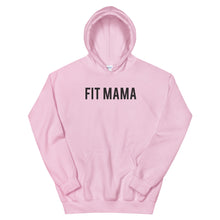 Load image into Gallery viewer, "Fit Mama" Unisex Hoodie