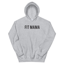 Load image into Gallery viewer, &quot;Fit Mama&quot; Unisex Hoodie
