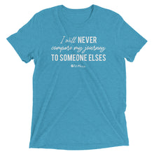 Load image into Gallery viewer, "I will never Compare" Short sleeve t-shirt