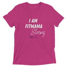 Load image into Gallery viewer, I Am Fitmama Strong t-shirt