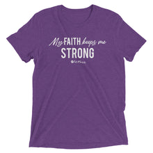 Load image into Gallery viewer, "My Faith Keeps Me Strong" Short sleeve t-shirt