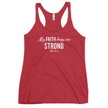 Load image into Gallery viewer, &quot;My Faith Keeps Me Strong&quot; Women&#39;s Racerback Tank
