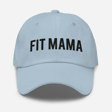 Load image into Gallery viewer, &quot;Fit Mama&quot; Dad hat
