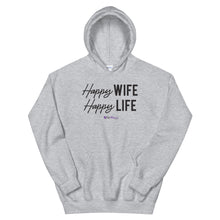 Load image into Gallery viewer, &quot;Happy Wife, Happy Life&quot; Unisex Hoodie
