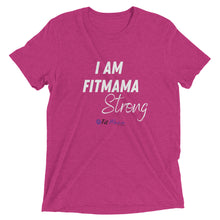 Load image into Gallery viewer, I Am Fitmama Strong t-shirt
