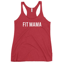 Load image into Gallery viewer, &quot;Fit Mama&quot; Women&#39;s Racerback Tank
